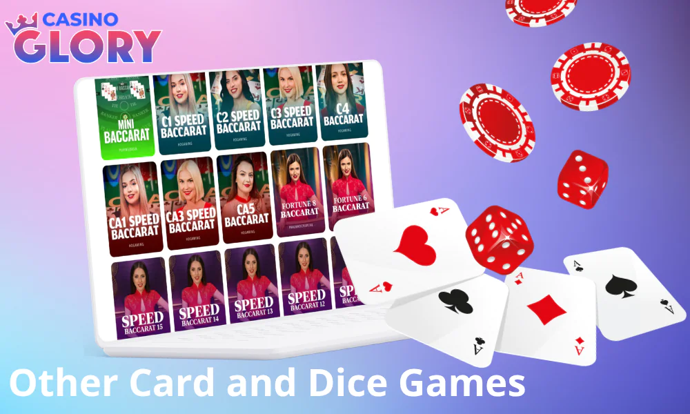 Other card and dice games are also available